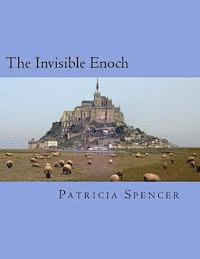 Patricia M. Spencer - The Invisible Enoch, Häftad. Tillgänglighet: Lägg i varukorg