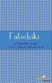 Clarity Media - Futoshiki: 100 Futoshiki Puzzles in three different difficulties, Häftad