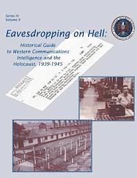 National Security Agency - Eavesdropping on Hell: Historical Guide to Western Communications Intelligence and the Holocaust, 1939-1945, Häftad. Tillgänglighet: Lägg i varukorg