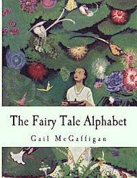 Gail McGaffigan - The Fairy Tale Alphabet, Häftad. Tillgänglighet: Lägg i varukorg