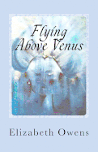 Elizabeth Owens - Flying Above Venus, Häftad