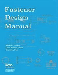 Richard T. Barrett - Fastener Design Manual: NASA Reference Publication 1228, Häftad. Tillgänglighet: Lägg i varukorg