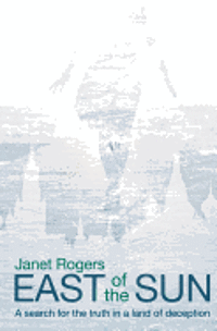 Janet Rogers - East of the Sun, Häftad. Tillgänglighet: Lägg i varukorg