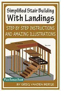 Greg Vanden Berge - Simplified Stair Building With Landings, Häftad. Tillgänglighet: Lägg i varukorg