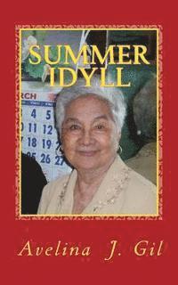 Avelina J. Gil, Tatay Jobo Elizes Pub - Summer Idyll: and other Selections, Häftad. Tillgänglighet: Lägg i varukorg