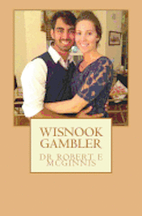 Shannon O. McGinnis, Lan H. McGinnis - Wisnook Gambler: Wisnook Series, Häftad