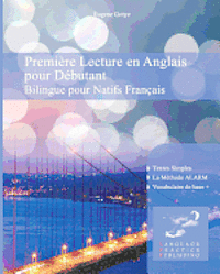 Eugene Gotye, Vadim Zubakhin - Première Lecture en Anglais pour Débutantnt: Bilingue pour Natifs Français, Häftad