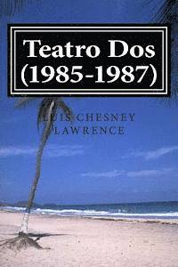 Luis Chesney Lawrence - Teatro Dos (1985-1987), Häftad. Tillgänglighet: Lägg i varukorg