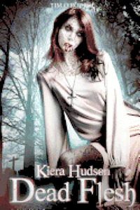Tim O'Rourke - Dead Flesh: Kiera Hudson Series Two (Book 1), Häftad. Tillgänglighet: Lägg i varukorg