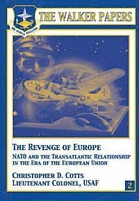 Christopher D. Cotts - The Revenge of Europe - NATO and the Transatlantic Relationship in the Era of the European Union, Häftad. Tillgänglighet: Lägg i varukorg