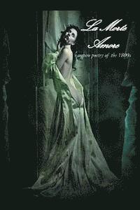 Dark Moon Press - La Morte Amore: Vampire Poetry of the 1800s, Häftad. Tillgänglighet: Lägg i varukorg