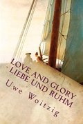 Love and Glory - Liebe und Ruhm