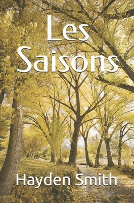 Hayden Winston, Hayden Smith - Les Saisons, Häftad. Tillgänglighet: Lägg i varukorg