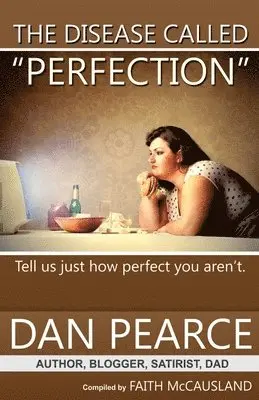 Faith McCausland, You, Dan Pearce - Disease Called Perfection, Häftad. Tillgänglighet: Lägg i varukorg