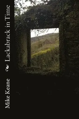 Mike Keane - Lackabrack in Time, Häftad. Tillgänglighet: Lägg i varukorg