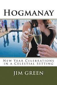 Jim Green - Hogmanay: New Year Celebrations in a Celestial Setting, Häftad. Tillgänglighet: Lägg i varukorg