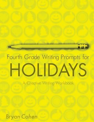 Bryan Cohen - Fourth Grade Writing Prompts for Holidays, Häftad
