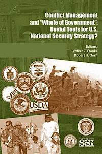 Robert H. Dorff, Volker C. Franke - Conflict Management and "Whole of Government": Useful Tools for U.S. National Security Strategy?, Häftad