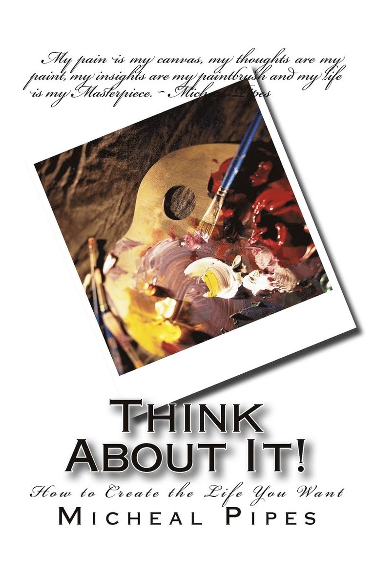 Micheal Pipes - Think About It!, Häftad. Tillgänglighet: Lägg i varukorg