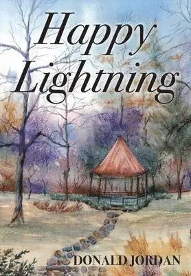 Donald Jordan - Happy Lightning, Inbunden. Tillgänglighet: Lägg i varukorg