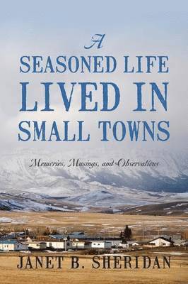 Seasoned Life Lived in Small Towns