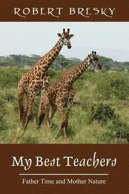 Robert Bresky - My Best Teachers, Häftad. Tillgänglighet: Lägg i varukorg