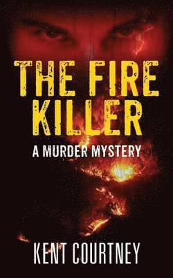 Kent Courtney - Fire Killer, Häftad