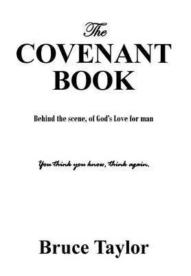 Bruce Taylor - COVENANT BOOK, Inbunden