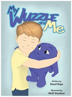David Hope - My Wuzzle & Me, Inbunden