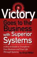 Victory Goes to the Business with Superior Systems