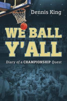 Dennis King - We Ball Y'All, Häftad