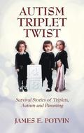Autism Triplet Twist