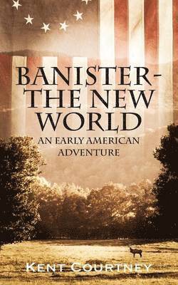 Kent Courtney - Banister - The New World, Häftad