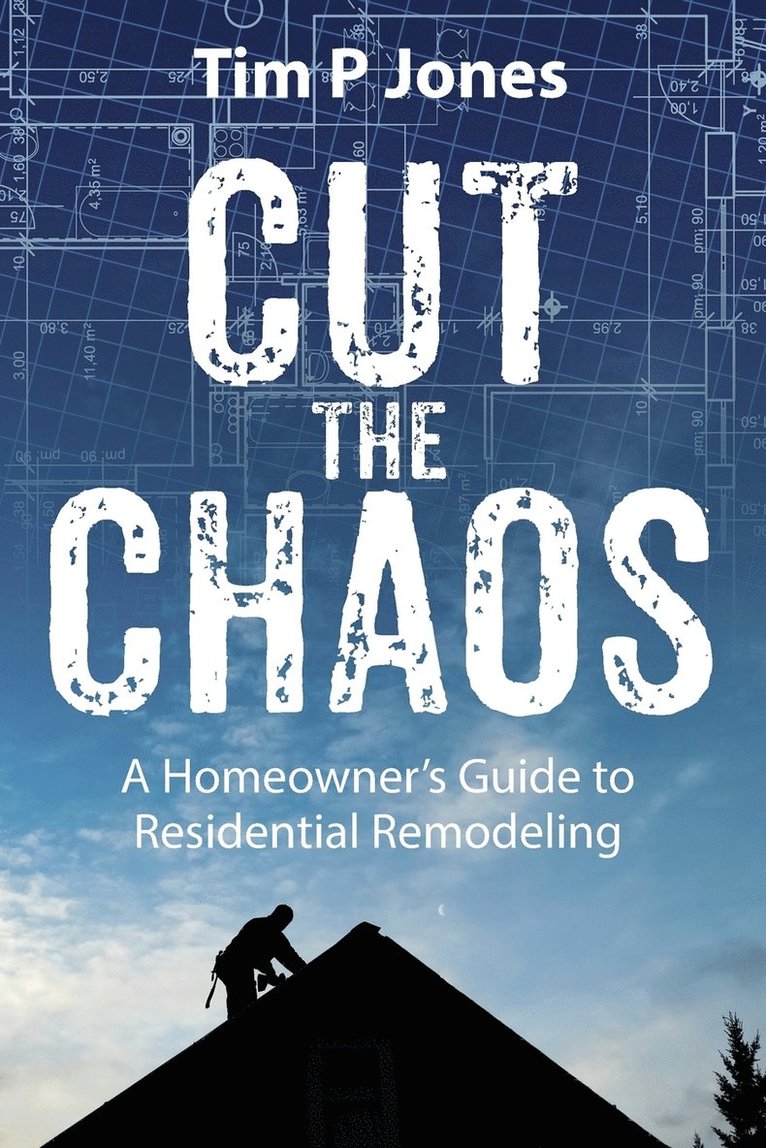 Tim P Jones - Cut The Chaos, Häftad