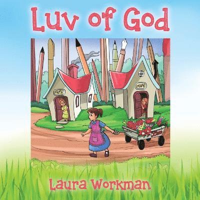 Laura Workman - Luv of God, Häftad