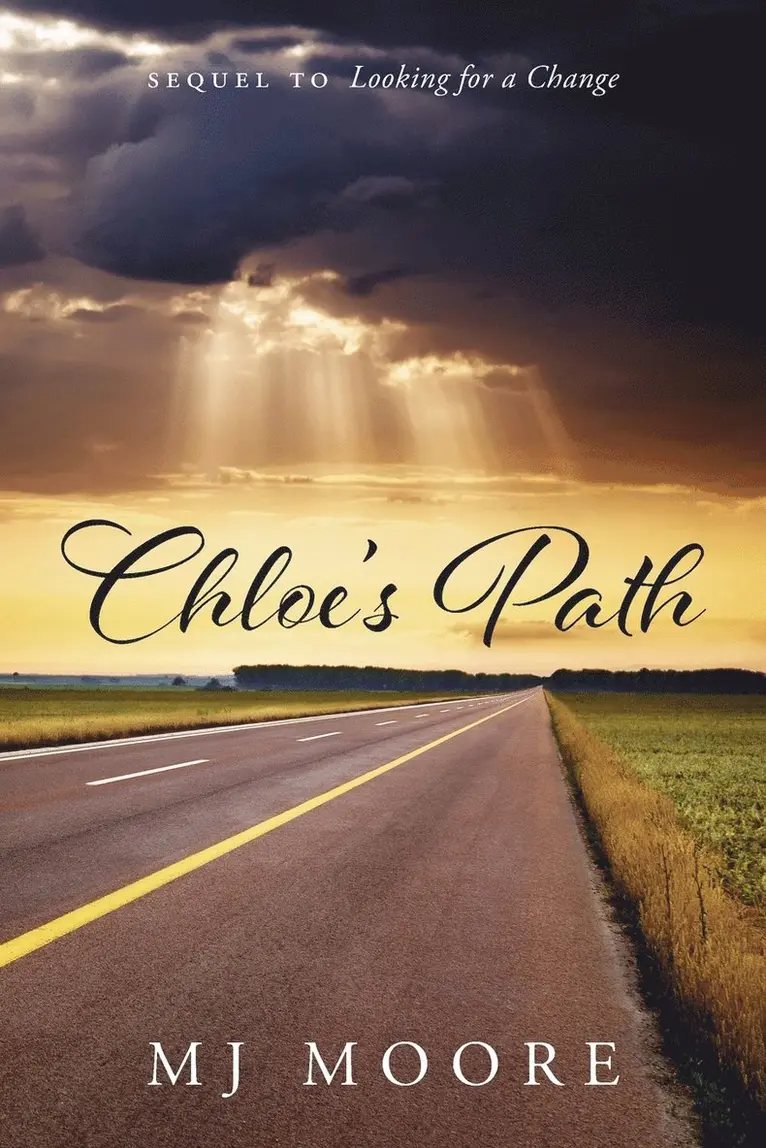 Mj Moore - Chloe's Path - Sequel to Looking for a Change, Häftad. Tillgänglighet: Lägg i varukorg