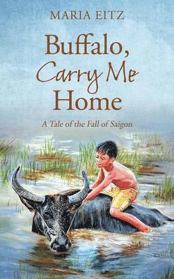 Maria Eitz - Buffalo, Carry Me Home, Häftad. Tillgänglighet: Lägg i varukorg