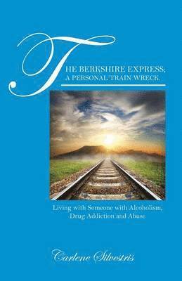 Berkshire Express; A Personal Train Wreck.