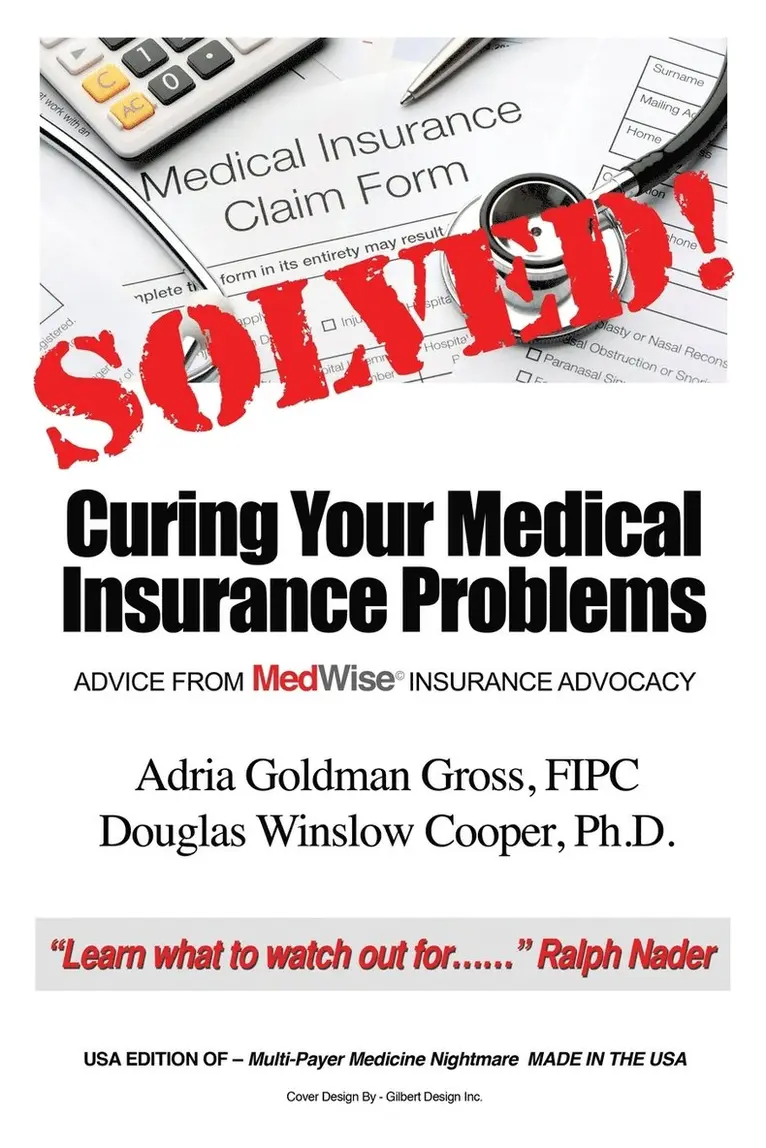 Adria Goldman Gross Fipc - Solved! Curing Your Medical Insurance Problems, Häftad. Tillgänglighet: Lägg i varukorg
