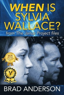 Brad Anderson - When Is Sylvia Wallace? from The Janus Project files, Häftad