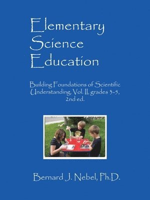 Bernard J Nebel - Elementary Science Education, Häftad