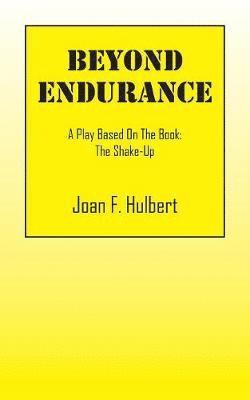 Joan F Hulbert - Beyond Endurance, Häftad. Tillgänglighet: Lägg i varukorg