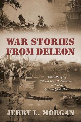 Jerry L Morgan - War Stories from DeLeon, Häftad. Tillgänglighet: Lägg i varukorg