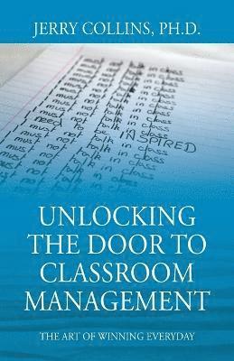 Jerry Collins - Unlocking the Door to Classroom Management, Häftad