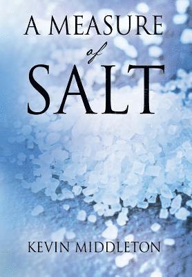 Kevin Middleton - Measure of Salt, Inbunden