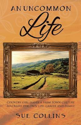 Sue Collins - Uncommon Life, Häftad