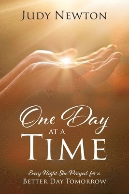 Judy Newton - One Day at a Time, Häftad. Tillgänglighet: Lägg i varukorg