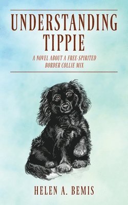 Helen a Bemis - Understanding Tippie, Häftad. Tillgänglighet: Lägg i varukorg