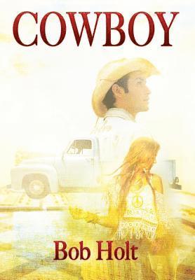 Bob Holt - Cowboy, Inbunden. Tillgänglighet: Lägg i varukorg