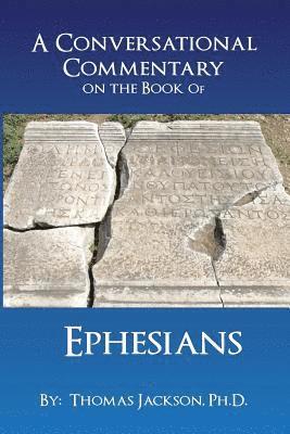 Conversational Commentary on the Book of EPHESIANS